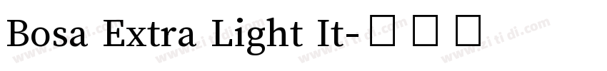 Bosa Extra Light It字体转换